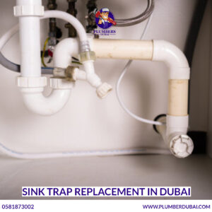 Sink Trap Replacement in Dubai