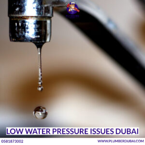 Low Water Pressure Issues Dubai