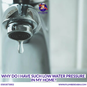 Why do I have such low water pressure in my home