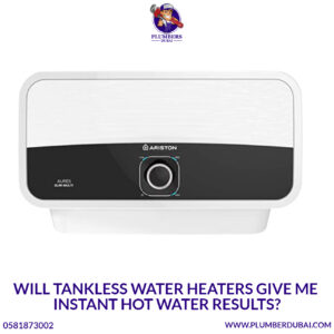 Will tankless water heaters give me instant hot water results?