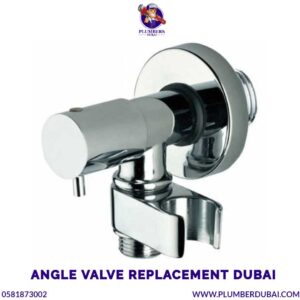 Angle valve replacement Dubai