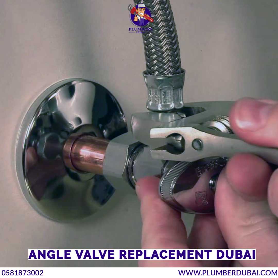 Angle valve replacement Dubai