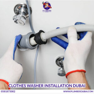 Clothes Washer Installation Dubai