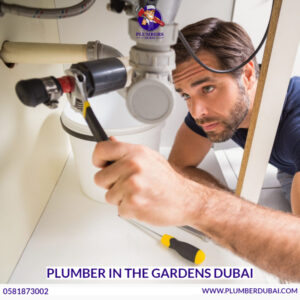 Plumber in The Gardens Dubai