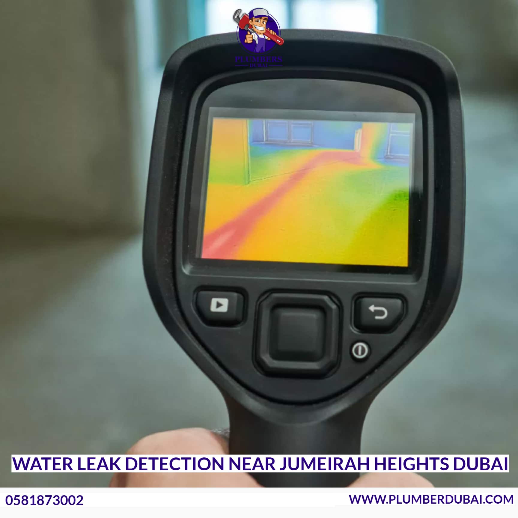 Water Leak Detection Near Jumeirah Heights Dubai - 0581873002
